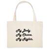 Shopping bag Coton BIO - My body, My choice, My Rights.