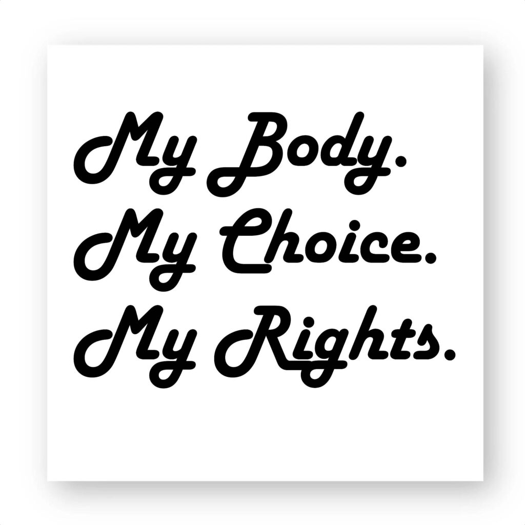 Sticker découpe carré pack de 5 - My body, My choice, My Rights.
