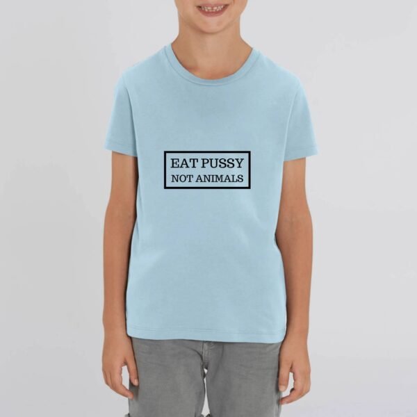 T-shirt Enfant Coton bio - Eat Pussy, not animals