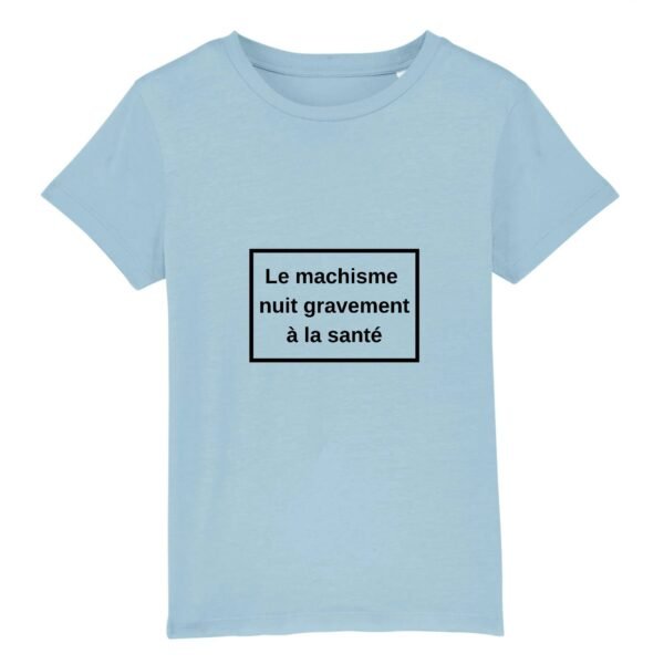 T-shirt Enfant Coton bio - Le machisme nuit à la santé