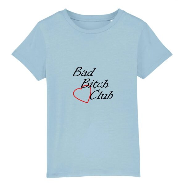 T-shirt Enfant Coton bio - Bad Bitch Club