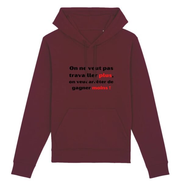 Sweat à capuche BIO Unisexe - Travailler plus, gagner moins