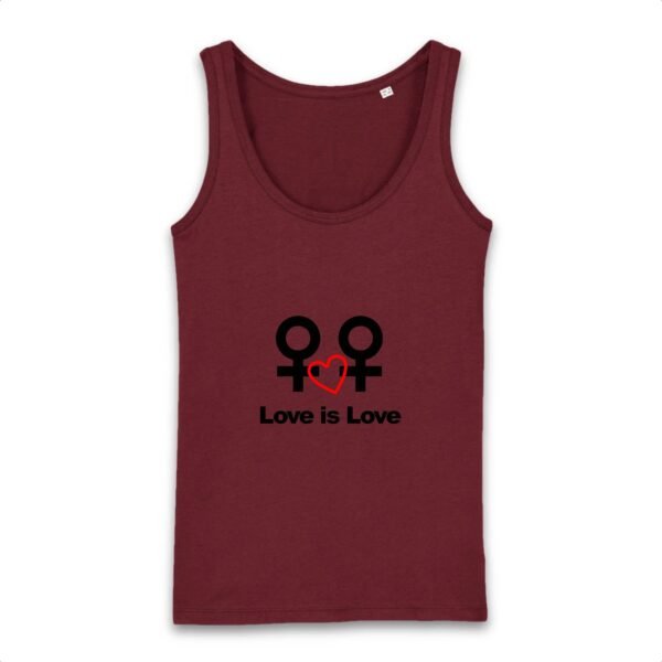 Débardeur Femme 100% coton Bio - Love is Love entre femmes