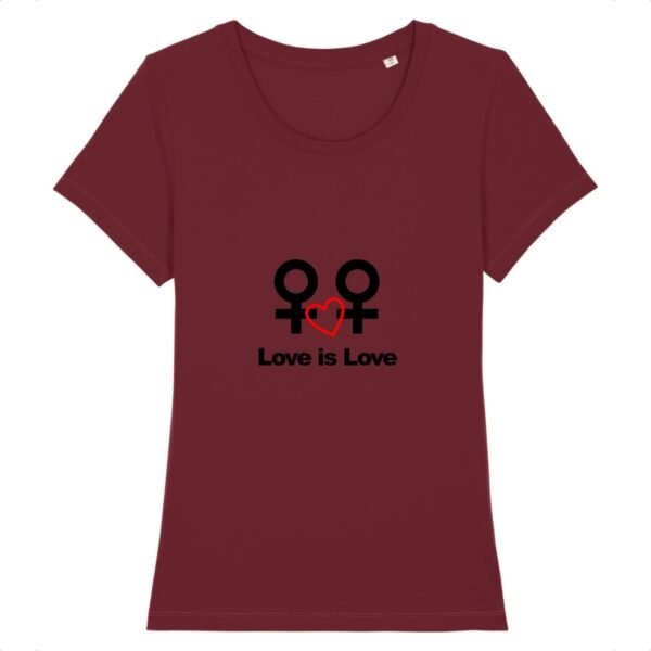 T-shirt Femme 100% Coton BIO - Love is Love entre femmes
