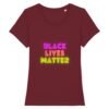 T-shirt Femme 100% Coton BIO - Black Lives Matter Neon