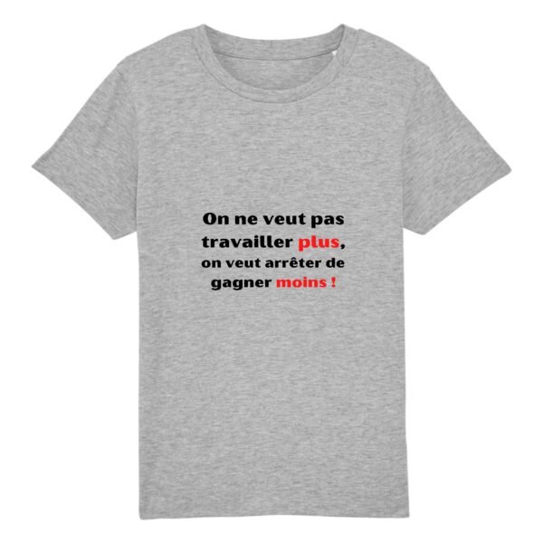 T-shirt Enfant Coton bio - Travailler plus, gagner moins