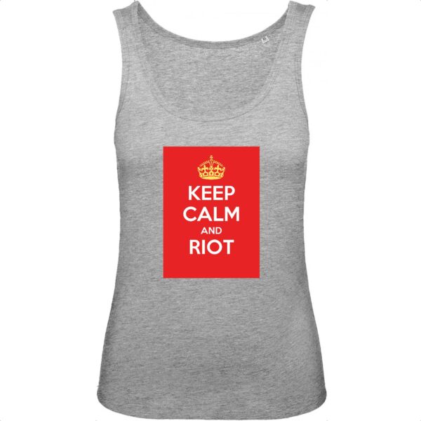 Débardeur Femme 100% Coton BIO - Keep Calm and Riot