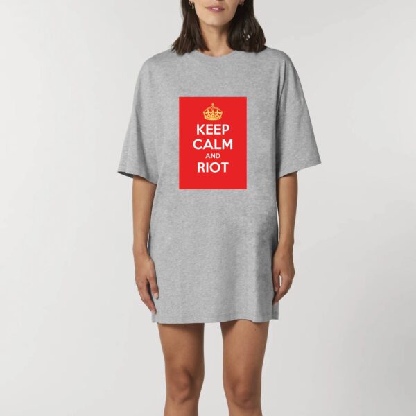 Robe T-shirt Femme 100% Coton BIO - Keep Calm and Riot