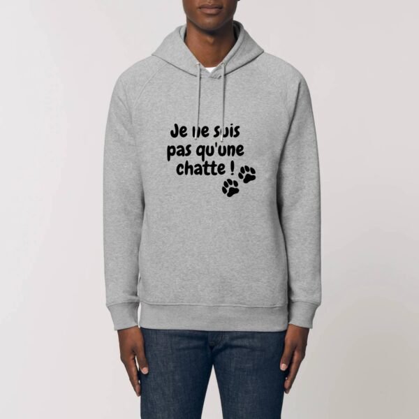 Sweat à capuche BIO Unisexe - Je ne suis pas qu'une chatte