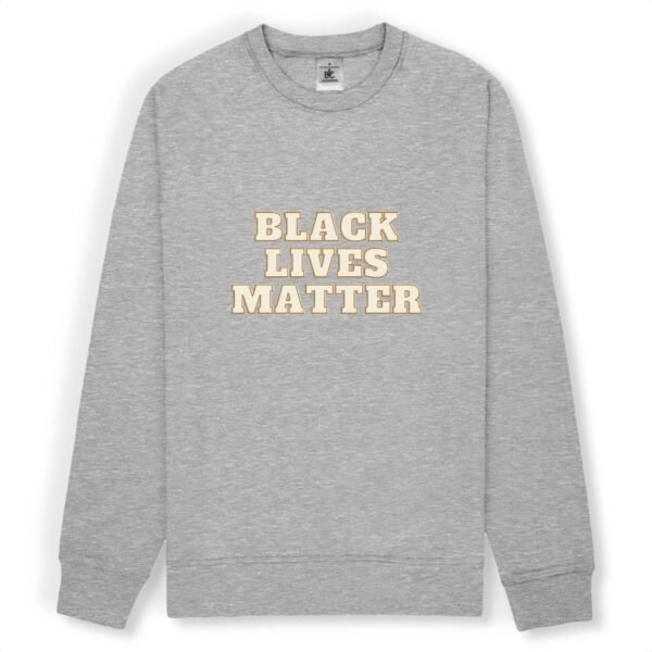 Sweat-shirt unisexe - Black Lives Matter