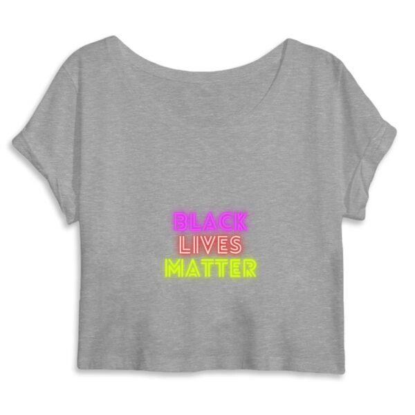 Crop Top Femme 100% Coton BIO - Black Lives Matter Neon