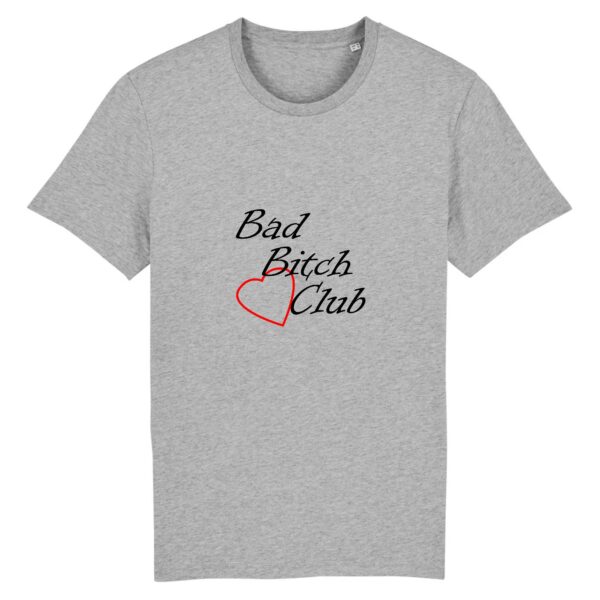 T-shirt Unisexe Coton BIO - Bad Bitch Club