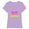 T-shirt Femme 100% Coton BIO - Black Lives Matter Neon