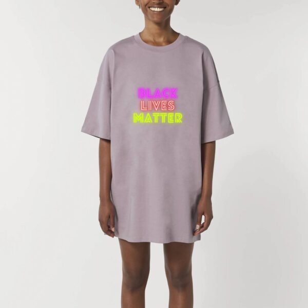 Robe T-shirt Femme 100% Coton BIO - Black Lives Matter Neon