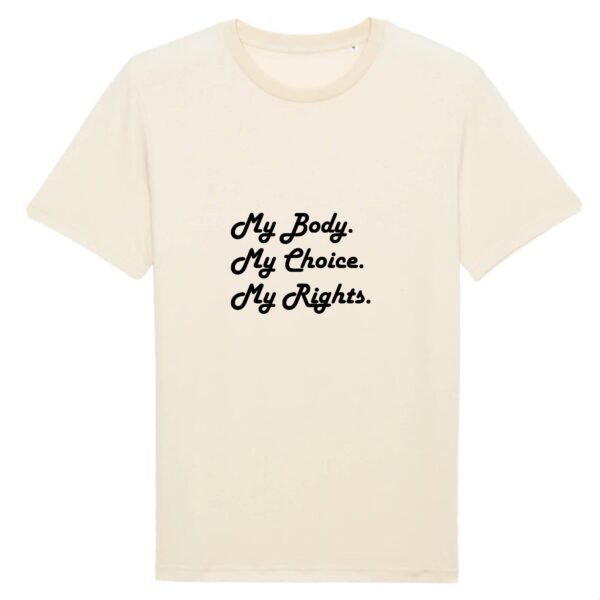 T-shirt Unisexe Coton BIO - My body, My choice, My Rights.