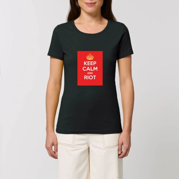 T-shirt Femme 100% Coton BIO - Keep Calm and Riot
