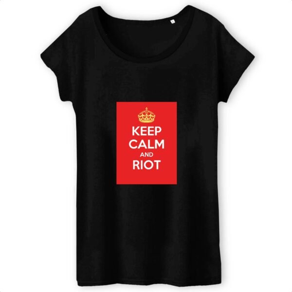 T-shirt Femme 100% Coton BIO - Keep Calm and Riot