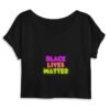 Crop Top Femme 100% Coton BIO - Black Lives Matter Neon