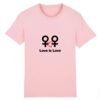 T-shirt Unisexe Coton BIO - Love is Love entre femmes