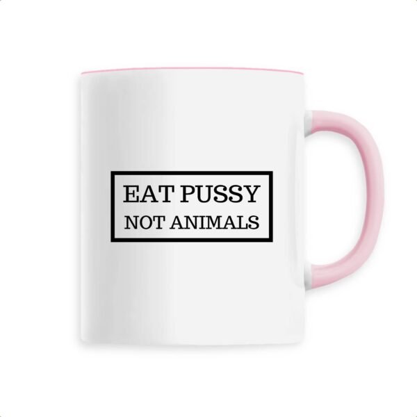 Mug céramique - Eat Pussy, not animals