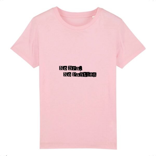 T-shirt Enfant Coton bio - No Bra, No Panties