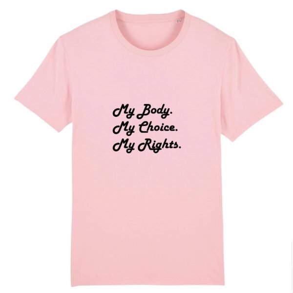 T-shirt Unisexe Coton BIO - My body, My choice, My Rights.