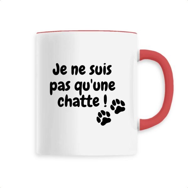 Mug céramique - Je ne suis pas qu'une chatte
