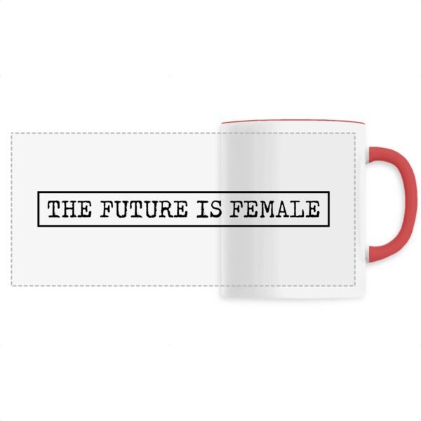 Mug céramique (Impression panoramique) - The Future Is Female
