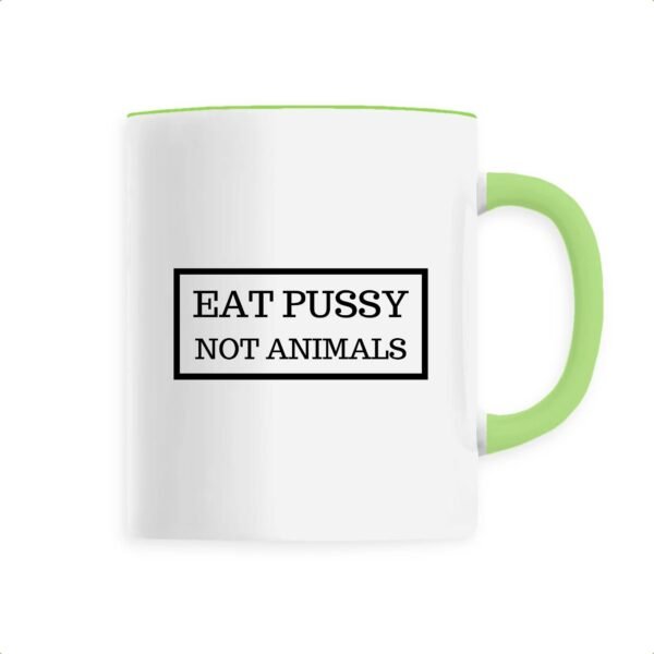 Mug céramique - Eat Pussy, not animals